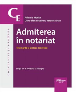 Admiterea in notariat. Teste grila si sinteze teoretice, ed. 4