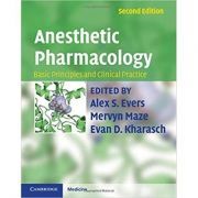 Anesthetic Pharmacology 2 Part Hardback Set: Basic Principles and Clinical Practice