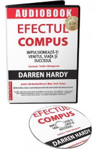 Audiobook. Efectul compus: Impulsioneaza-ti venitul, viata si succesul