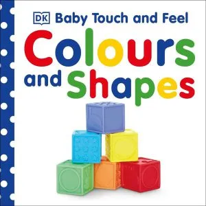 Baby Touch and Feel Colours and Shapes de Dorling Kindersley (DK)