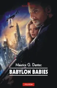 Babylon Babies de Maurice G. Dantec