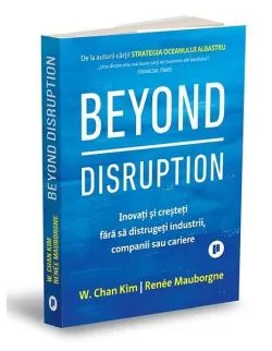Beyond Disruption de Renee Mauborgne