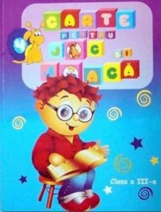 Carte pentru joc si joaca, Vol. 4. Clasa a III-a