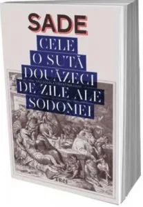 Cele o suta douazeci de zile ale Sodomei de Sade