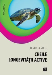 Cheile longevitatii active de Roger Castell