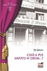 Cine-a pus Savoyu-n drum...? de Titi Selaru