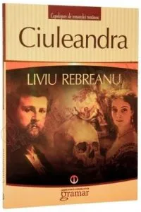 Ciuleandra de Liviu Rebreanu