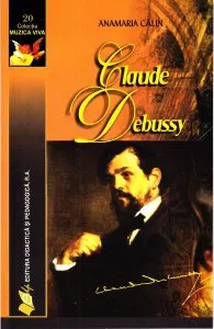 Claude Debussy de Anamaria Calin