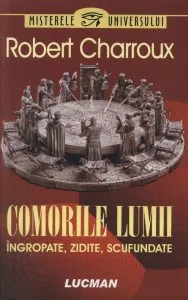 Comorile lumii - ingropate, zidite, scufundate