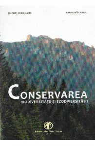 Conservarea biodiversitatii si ecodiversitatii