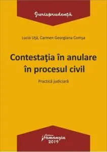 Contestatia in anulare in procesul civil de Carmen-Georgiana Comsa