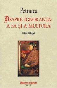 Despre ignoranta: a sa si a multora. Editie bilingva