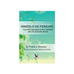 Dincolo de fericire de Frank J. Kinslow