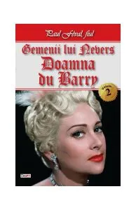 Doamna du Barry. Gemenii lui Nevers Vol.2 de Paul Feval Fiul