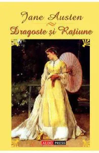 Dragoste si ratiune de Jane Austen