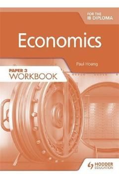 Economics for the IB Diploma Paper 3 Workbook
