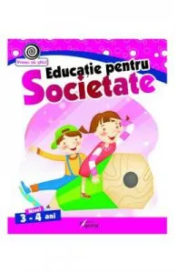 Educatie pentru societate 3-4 ani de Georgeta Matei