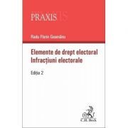 Elemente de drept electoral. Infractiuni electorale. Editia a 2-a