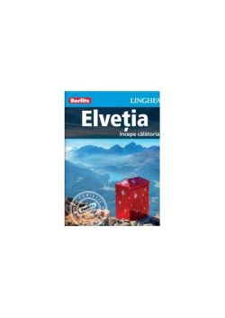 Elveţia - începe călătoria