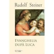 Evanghelia dupa Luca de Rudolf Steiner