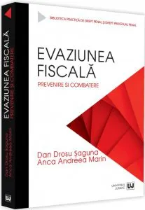 Evaziunea fiscala de Dan Drosu Saguna