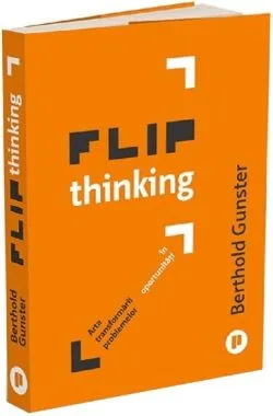 Flip Thinking de Berthold Gunster