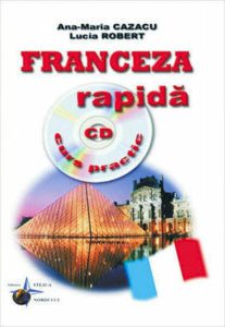 Franceza rapidă. Curs practic ( CD)