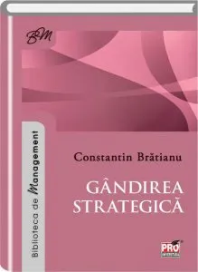 Gândirea strategică de Constantin Bratianu