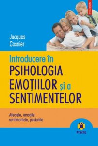 Introducere in psihologia emotiilor si a sentimentelor