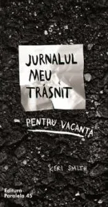 Jurnalul meu trasnit pentu vacanta. Editia a II-a de Keri Smith