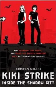 Kiki Strike Vol.1: Inside the Shadow City de Kirsten Miller