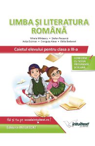 Limba si literatura romana - Clasa 3 - Caietul elevului