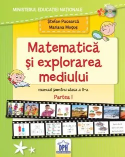 Manual de Matematica si explorarea mediului - Clasa a II-a Semestrul I de Mariana Mogos
