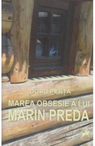 Marea obsesie a lui Marin Preda