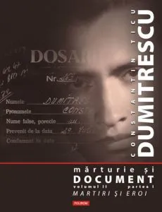 Marturie si document, Vol. 2 de Constantin Ticu Dumitrescu