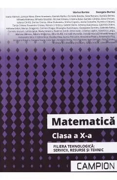 Matematica - Clasa 10 - Filiera tehnologica: servicii, resurse si tehnic de Marius Burtea