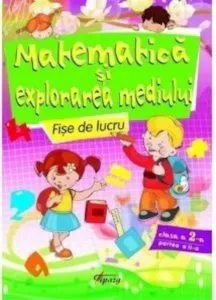 Matematica si Explorarea mediului, clasa a II-a, partea a II-a de Marinela Chiriac