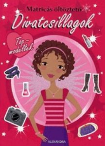 Matricas oltozteta - Divatcsillagok: Top-modellek