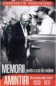 Memorii pentru cei de maine. Amintiri din vremea celor de ieri 1930-1931