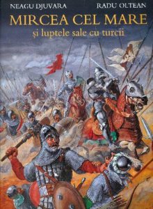 Mircea cel Mare si luptele sale cu turcii