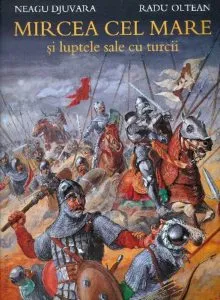 Mircea cel Mare si luptele sale cu turcii