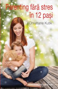 Parenting fara stres in 12 pasi