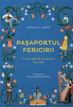 Pașaportul fericirii de Megan C. Hayes