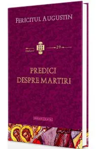 Predici despre martiri de Fericitul Augustin