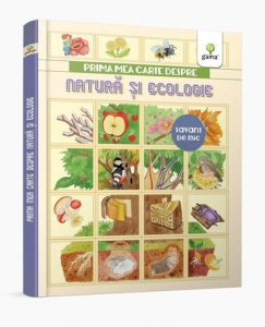 Prima mea carte despre natura si ecologie