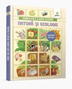 Prima mea carte despre natura si ecologie