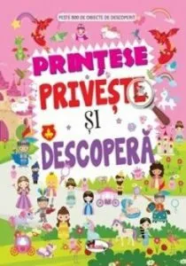 Printese. Priveste si descopera de Dreamland Publications