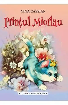 Printul Miorlau de Nina Cassian