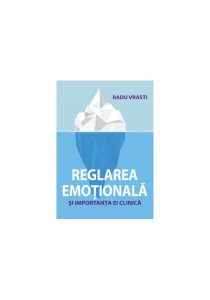 Reglarea emoțională și importanța ei clinică