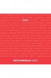 #rezist. Proteste impotriva OUG 13 din 2017